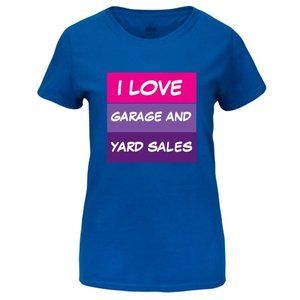 I LOVE GARGE AND YARD SALES T-SHIRT